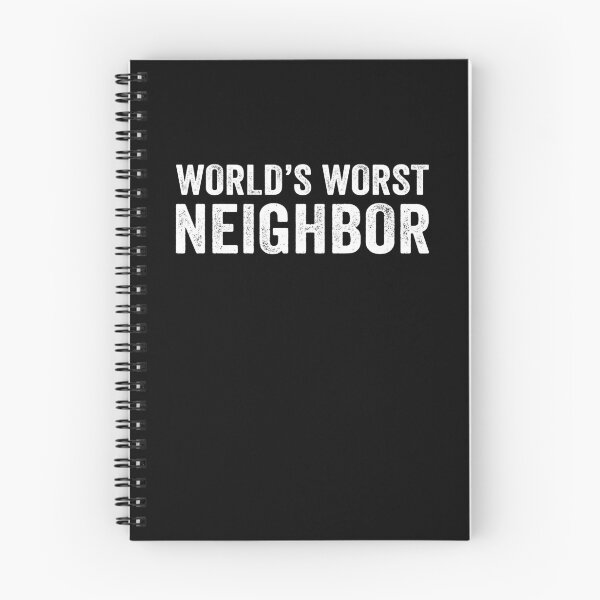 Item preview, World's Worst Neighbor designed and sold by Eyes4.