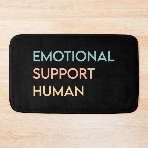 Item preview, Emotional Support Human designed and sold by MJLdesigns.