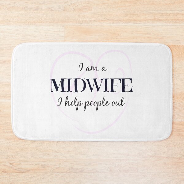Item preview, I Am A Midwife I Help People Out designed and sold by 4AllTimes.