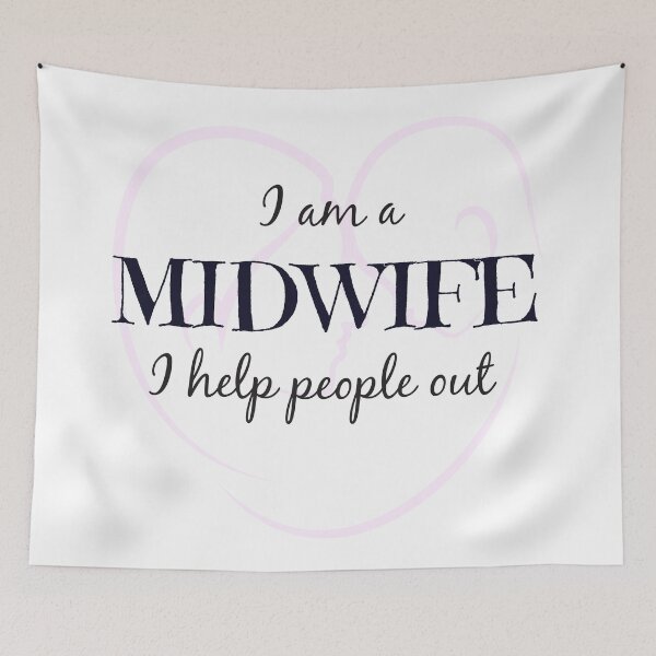 Item preview, I Am A Midwife I Help People Out designed and sold by 4AllTimes.