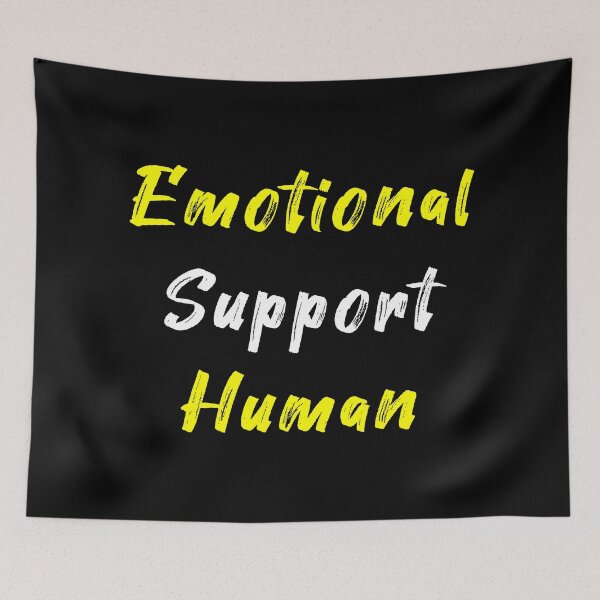 Item preview, Emotional Support Human designed and sold by MJLdesigns.