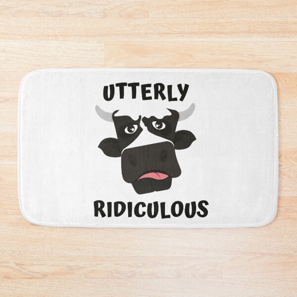 Item preview, IT'S UTTERLY RIDICULOUS designed and sold by jreiter57.