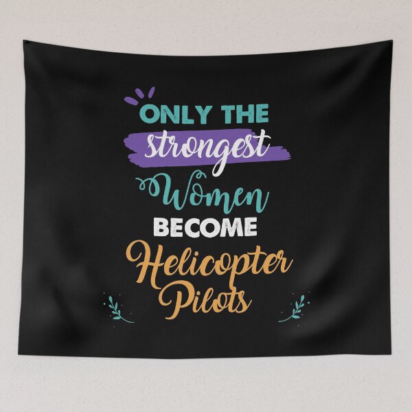 Item preview, Helicopter Pilots gift only the strongest women become Helicopter Pilots designed and sold by Custom365.