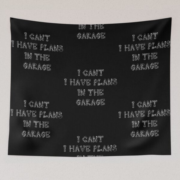 Item preview, I cant i have plans in the garage designed and sold by Made-By-Art.