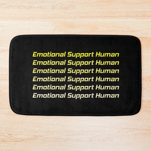 Item preview, Emotional Support Human designed and sold by MJLdesigns.