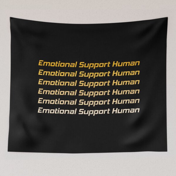 Item preview, Emotional Support Human designed and sold by MJLdesigns.