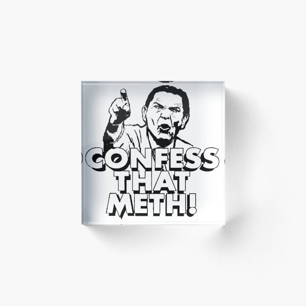 Confess That Meth! WTFBrahh Acrylic Block