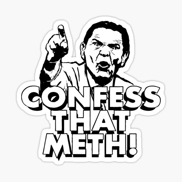 Confess That Meth! WTFBrahh Sticker