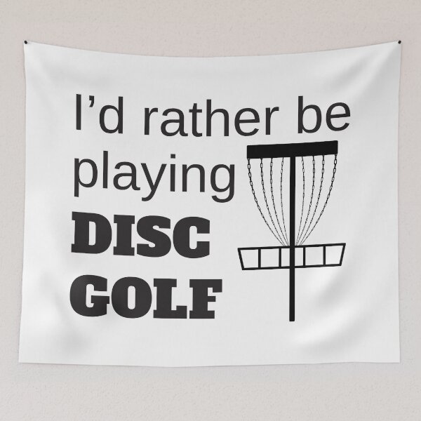 Item preview, I'd Rather Be Playing Disc Golf designed and sold by 4AllTimes.
