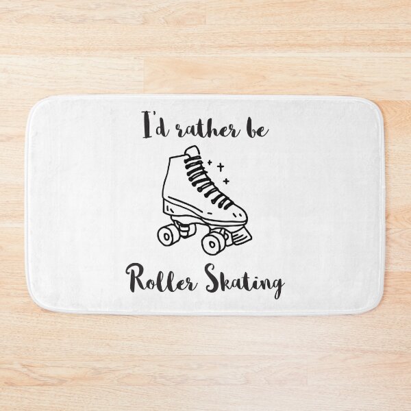 Item preview, I'd Rather Be Roller Skating designed and sold by 4AllTimes.