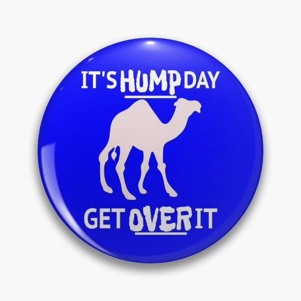 Item preview, It's Hump Day Get Over It Hump Day Camel T Shirt Merch designed and sold by PRINTS2HOT.