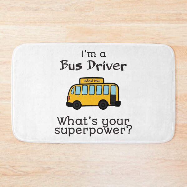 Item preview, I'm A Bus Driver, What's Your Superpower designed and sold by 4AllTimes.