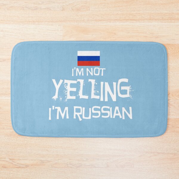 Item preview,  Flag of Russia I'm not yelling, I'm Russian  designed and sold by obedtheartist.