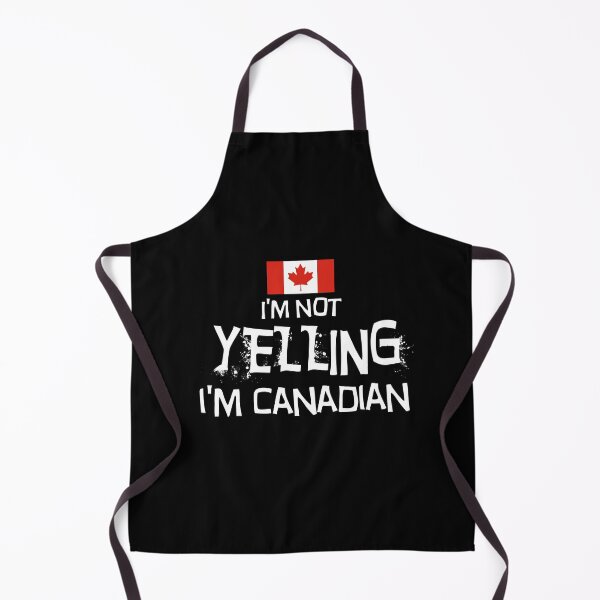 Item preview, I'm Not Yelling I'm Canadian designed and sold by obedtheartist.