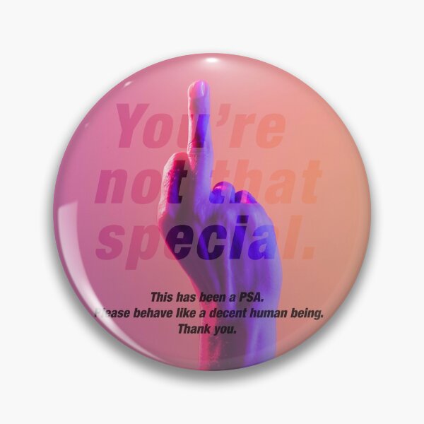 Item preview, You're not that special by Danielle M Jabbor designed and sold by daniellemjabbor.