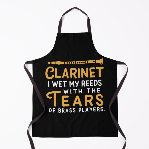 Item preview, Clarinet I Wet My Reeds With Tears Of Brass Players | Clarinet Player designed and sold by Dancing Dolphin Crafts.