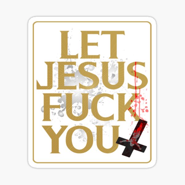 Item preview, The Exorcist Let Jesus Fuck You designed and sold by LoveTheKop.