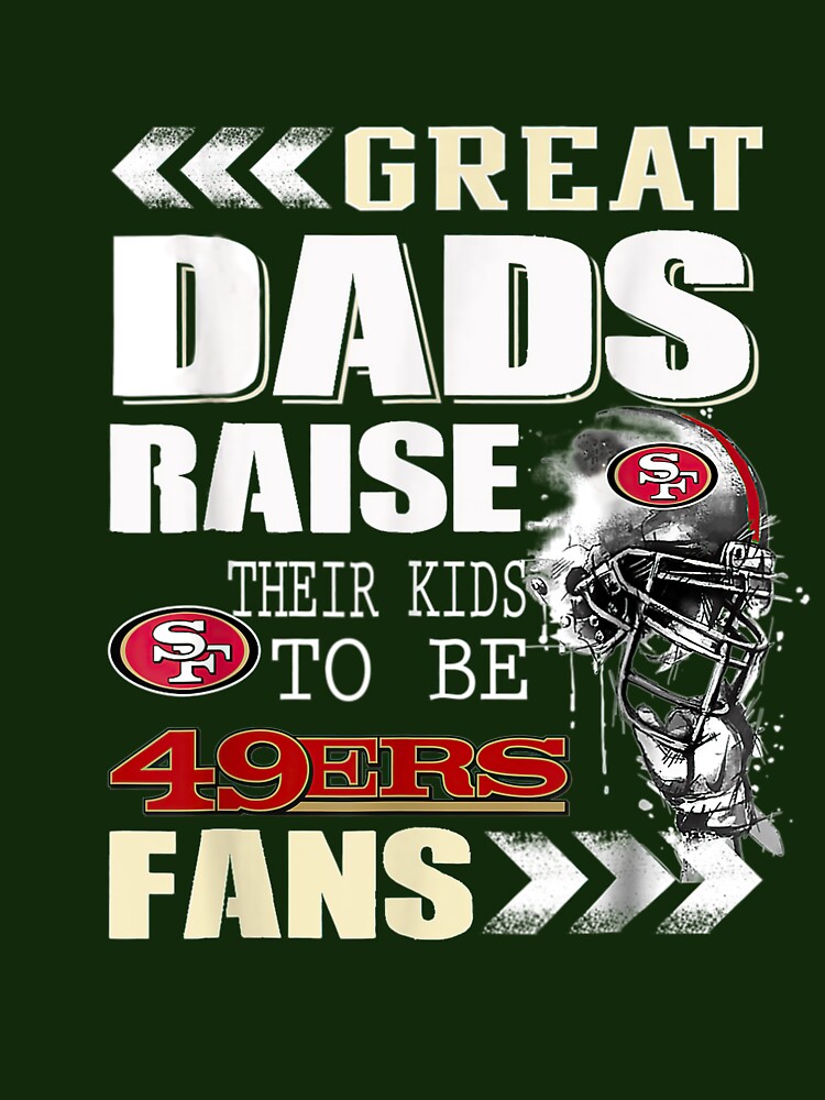 Best Dad Ever San Francisco 49ers Flag Father's Day Men/Women Cotton T- Shirt