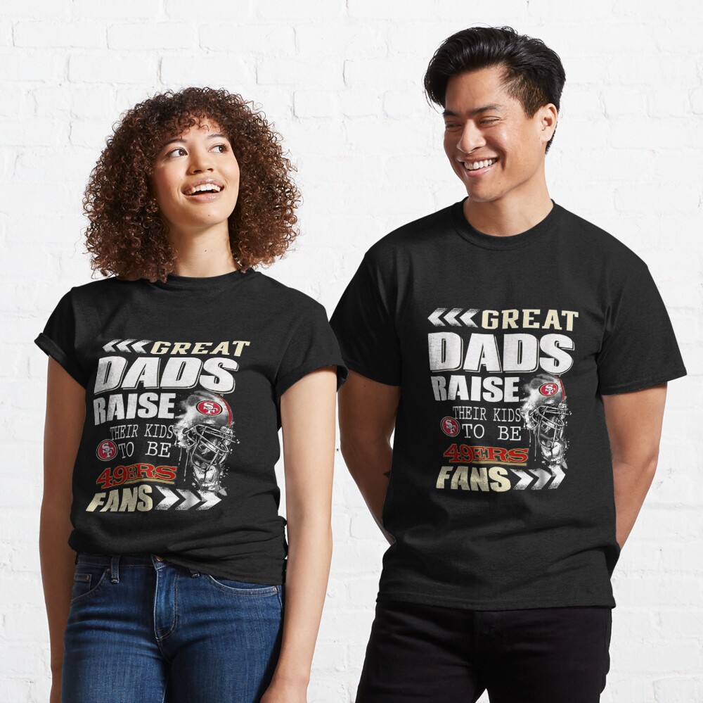 Best Dad Ever San Francisco 49ers Flag Father's Day Men/Women Cotton T- Shirt