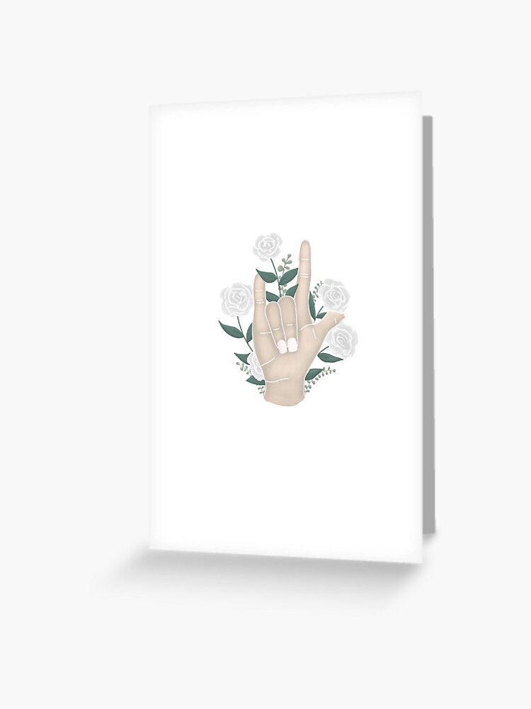 Transparente Blumen Asl Ich Liebe Dich Grusskarte Von Rebeccapaper Redbubble