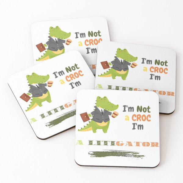 Item preview, I'm Not a Croc I'm A Litigator designed and sold by GreenEnvytt.