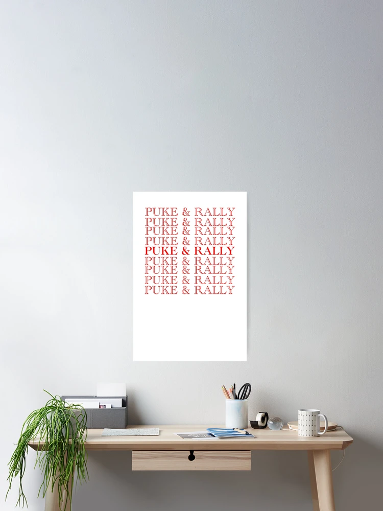 Thumbnail 2 of 3, Poster, Puke and Rally designed and sold by SamDesignss.