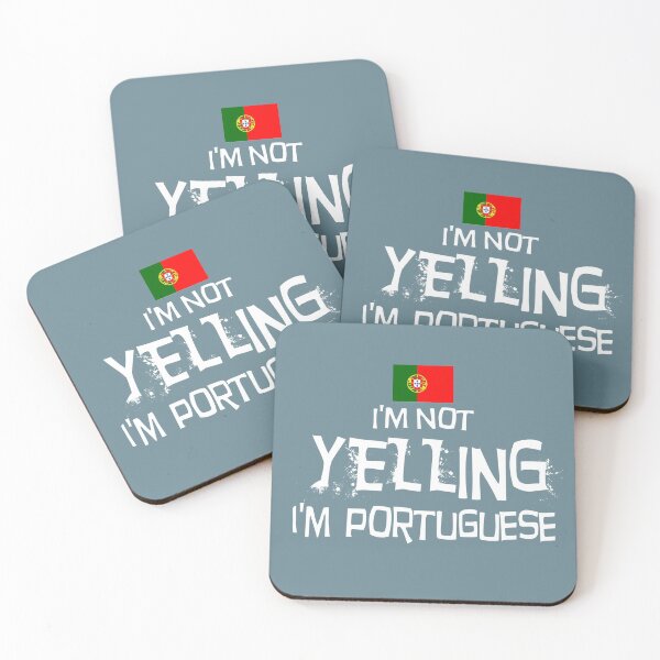 Item preview, Flag of Portugal I'm not yelling I'm Portuguese designed and sold by obedtheartist.