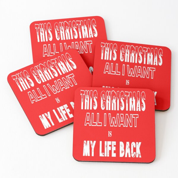 Item preview, ALL I WANT FOR CHRISTMAS IS MY LIFE BACK designed and sold by James E. Guin.