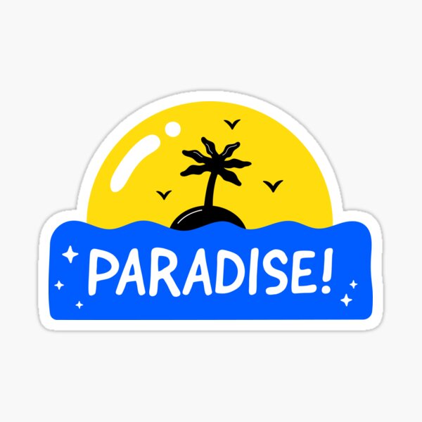 Paradise Sticker