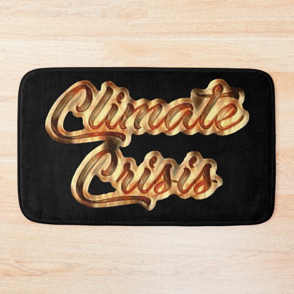 Item preview,  Climate in crisis designed and sold by James Bieber.