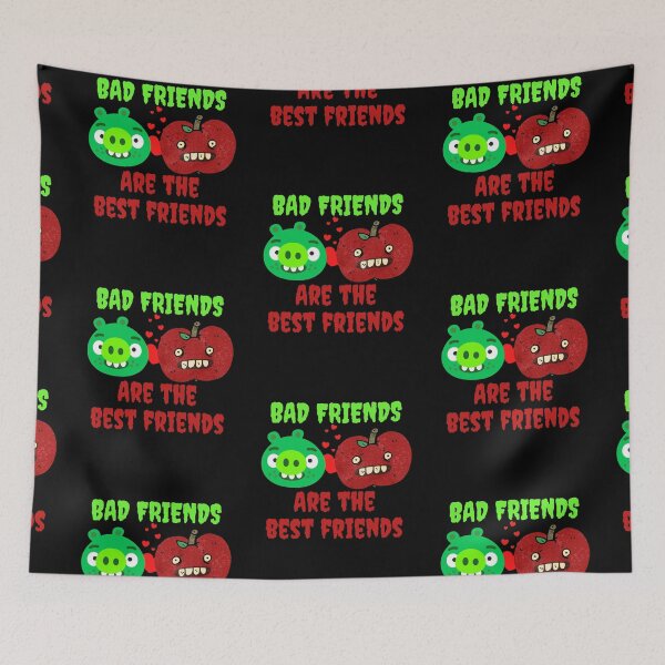 Item preview, Bad friends are the best friends designed and sold by The Sober Art.