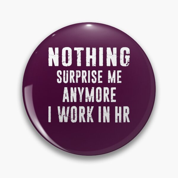 Artikelvorschau, HR Human Resources Nichts überrascht mich mehr Distressed Typografie entworfen und verkauft von niftee.