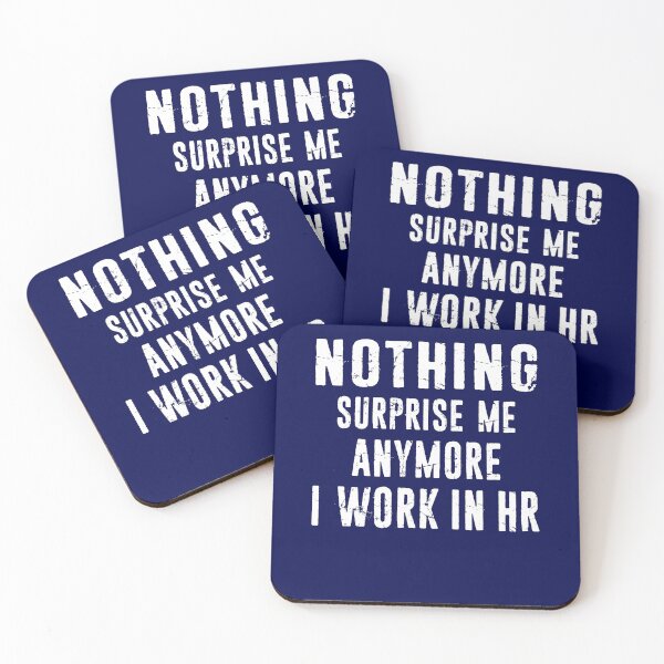 Item preview, HR Human Resources Nothing Surprise Me Anymore Distressed Typography  designed and sold by niftee.