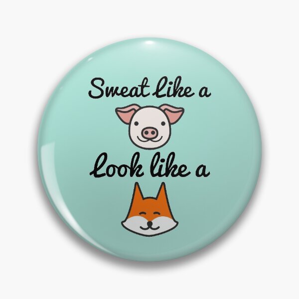 Item preview, Funny Work out Quotes Gift For Sweat Like A Pig Look Like A Fox designed and sold by Sugar-Magnolia.