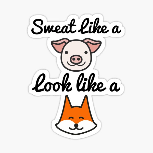 Item preview, Funny Work out Quotes Gift For Sweat Like A Pig Look Like A Fox designed and sold by Sugar-Magnolia.