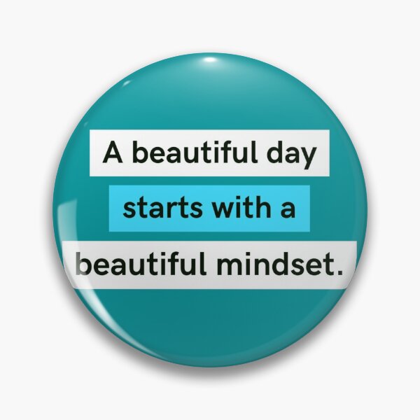 Item preview, A beautiful day starts with a beautiful mindset  designed and sold by Trend Shopping.