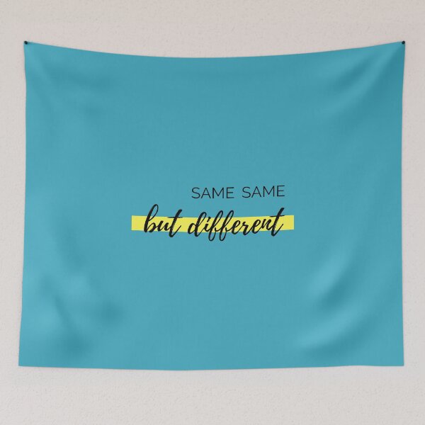 Item preview, Same same but different designed and sold by my-wanderlustjo.