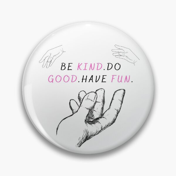 Item preview, BE KIND.DO GOOD.HAVE FUN.Live good.Do good.T-shirt designed and sold by catsalavesShop.