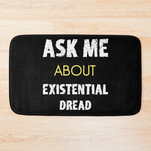 Item preview, Ask me About Existential Dread Pessimism Depression Anxiety designed and sold by h44k0n.