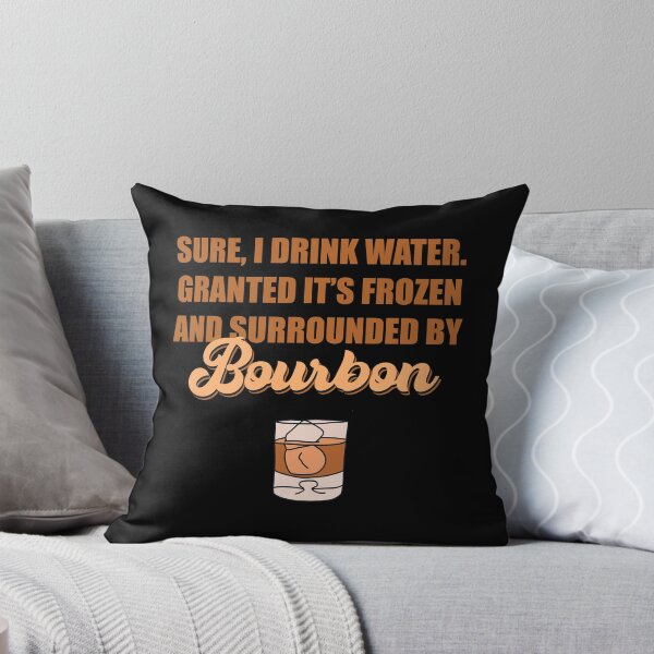 Item preview, Sure I drink water. Granted it’s frozen and surrounded by bourbon designed and sold by JokeGysen.