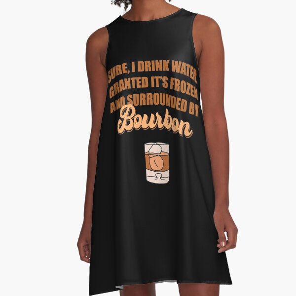 Item preview, Sure I drink water. Granted it’s frozen and surrounded by bourbon designed and sold by JokeGysen.