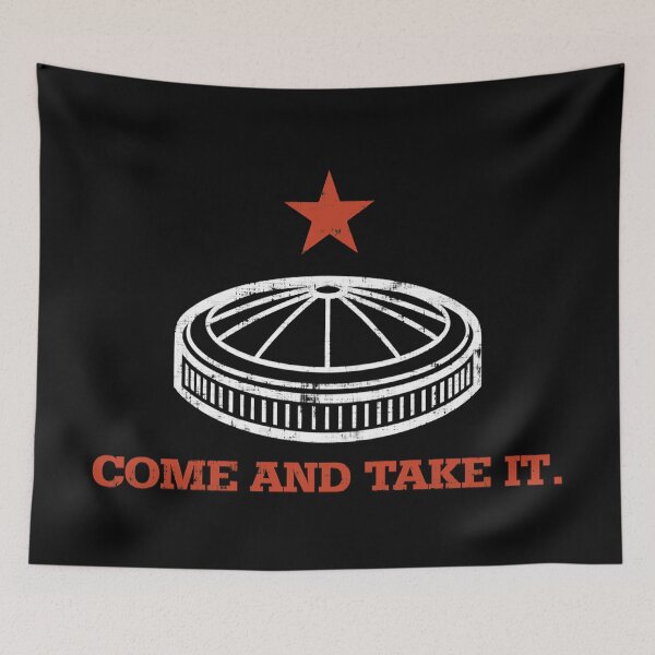 Item preview, Come And Take it Astrodome designed and sold by RiskySuit.