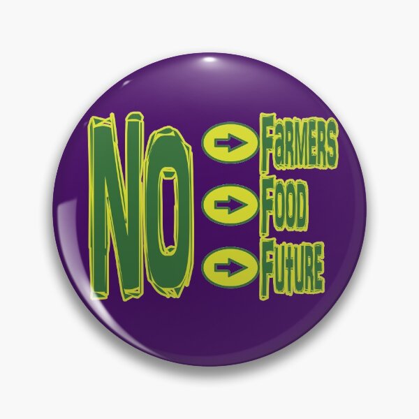 Item preview, NO FARMERS NO FOOD NO FUTURE designed and sold by Delicious Design ⭐⭐⭐⭐⭐.