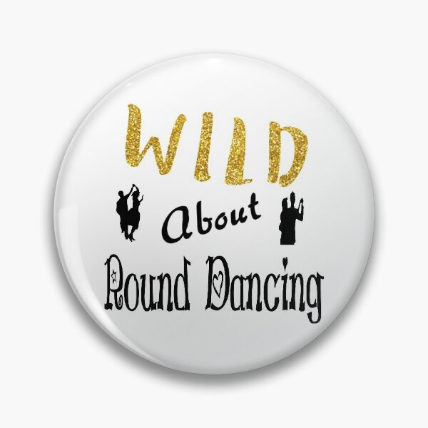 Item preview, Wild About Rounds designed and sold by Square Dancing Gifts & Merchandise.