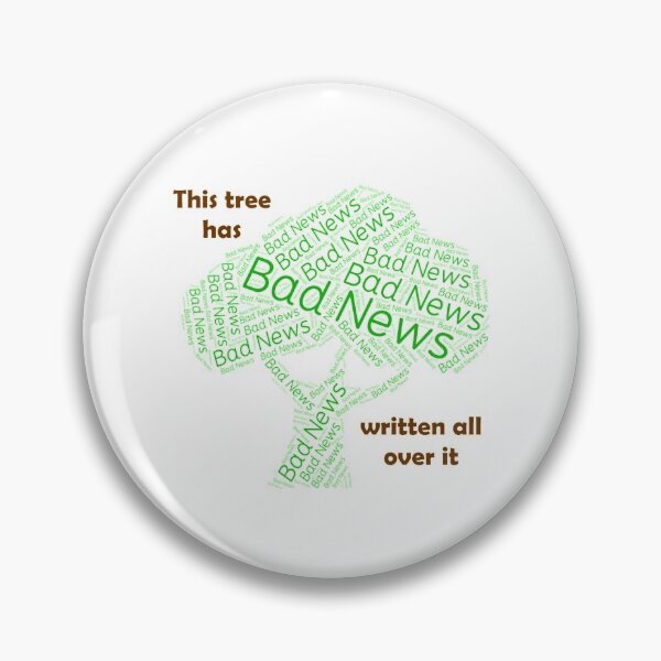 Item preview, This Tree has bad new written all over it designed and sold by Chloecannotfly.