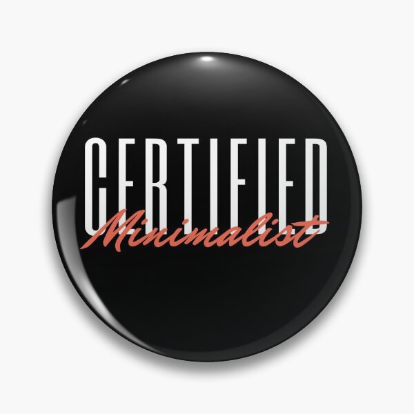 Item preview, Simple Certified Minimalist designed and sold by Nxt-Lvl-Awesome.