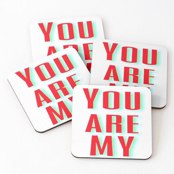 Item preview, You are my designed and sold by 59SHOP24.