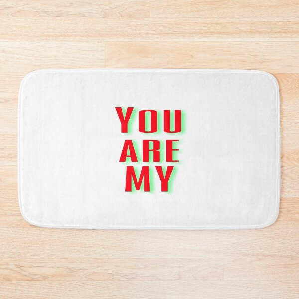 Item preview, You are my designed and sold by 59SHOP24.