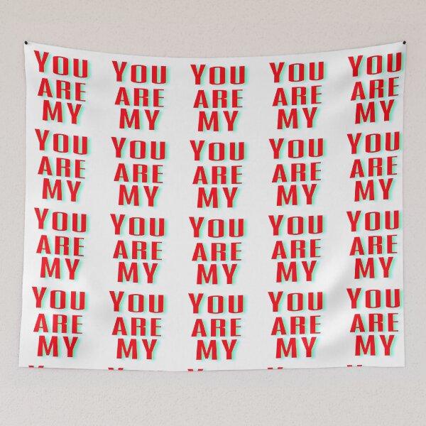 Item preview, You are my designed and sold by 59SHOP24.