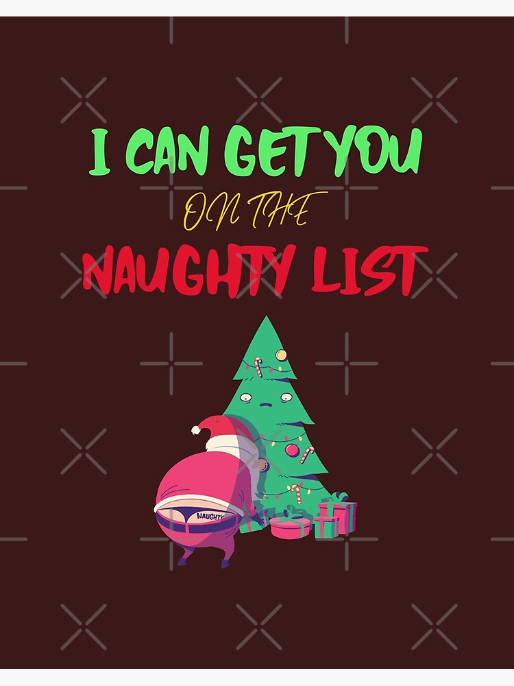 I can get you on the Naughty List Christmas, Naughty santa Art Board Print  for Sale by Kishioushi